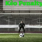 Khái niệm về kèo Penalty bạn biết chưa?